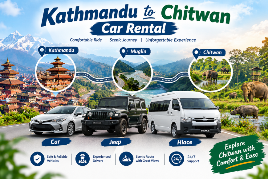 Kathmandu to Chitwan Car Rental Price Guide 2026